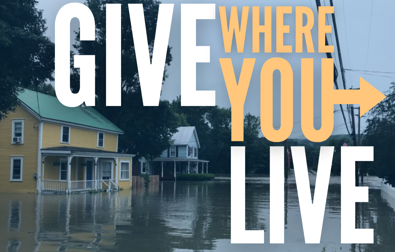 Text that says "Give where you live" over an image of a flooded Richmond Vermont.
